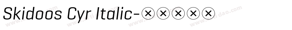 Skidoos Cyr Italic字体转换